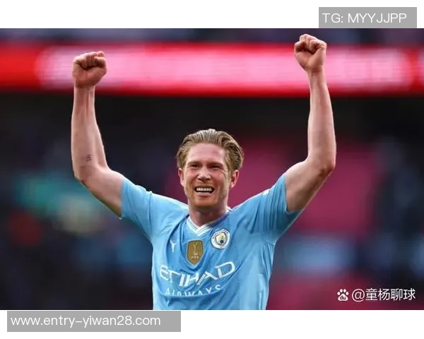 德布劳内:足球场上的魔术师如何引领曼城创造辉煌历史